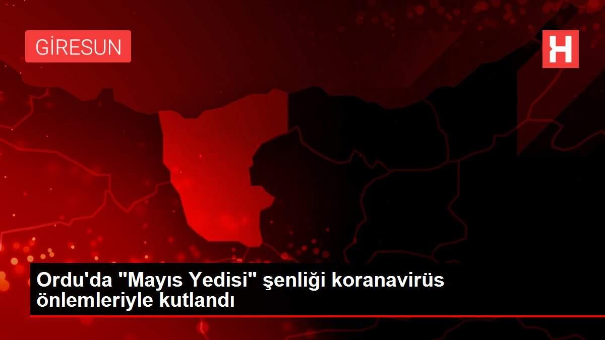 Ordu'da 'Mayıs Yedisi' şenliği koranavirüs önlemleriyle kutlandı
