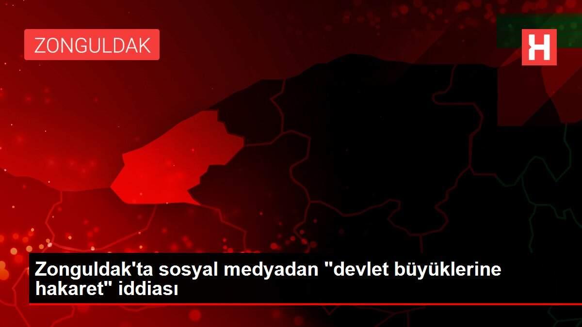 Zonguldak'ta sosyal medyadan 'devlet büyüklerine hakaret' iddiası