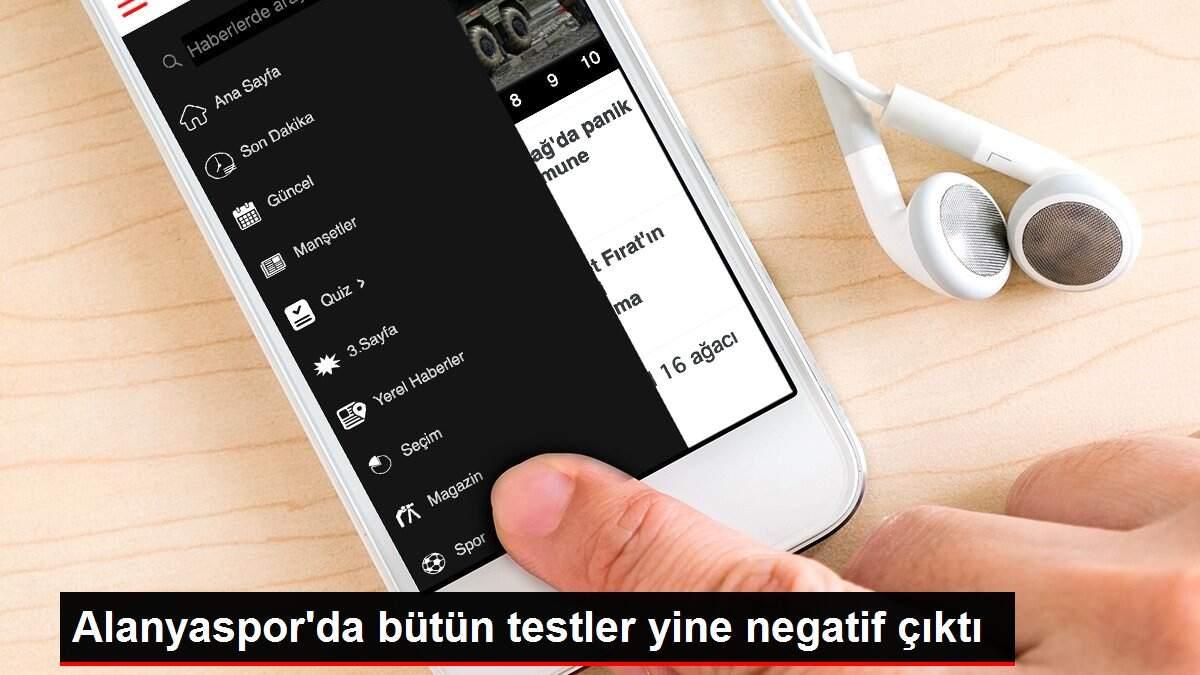 Alanyaspor'da bütün testler yine negatif çıktı