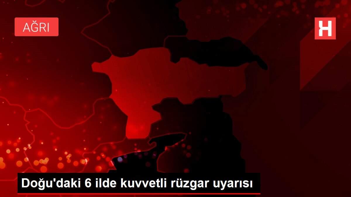 Doğu'daki 6 ilde kuvvetli rüzgar uyarısı Doğu'daki 6 ilde kuvvetli rüzgar uyarısı