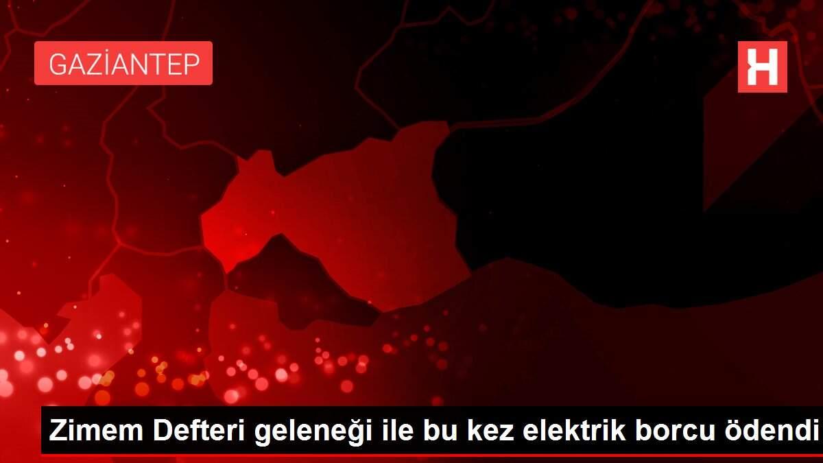 Zimem Defteri geleneği ile bu kez elektrik borcu ödendi Zimem Defteri geleneği ile bu kez elektrik borcu ödendi