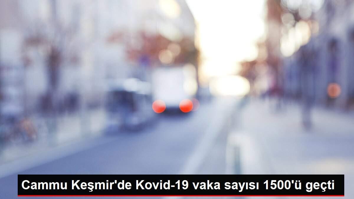 Cammu Keşmir'de Kovid-19 vaka sayısı 1500'ü geçti Cammu Keşmir'de Kovid-19 vaka sayısı 1500'ü geçti