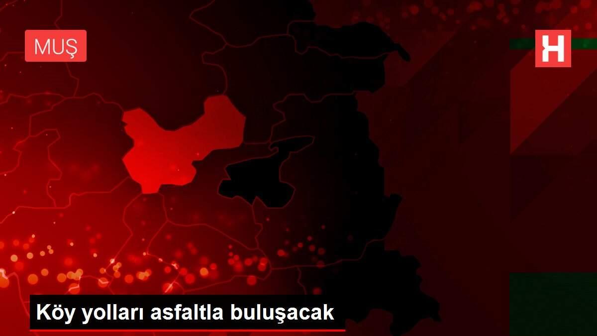 Köy yolları asfaltla buluşacak