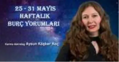 Haftalık burç yorumları 25 - 31 Mayıs: Burçlar haftayı nasıl geçirecek? Haftalık burç yorumları 25 - 31 Mayıs: Burçlar haftayı nasıl geçirecek?