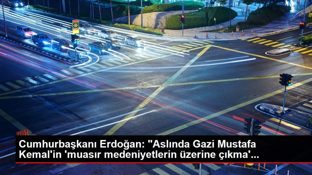 Cumhurbaşkanı Erdoğan: Cumhurbaşkanı Erdoğan:
