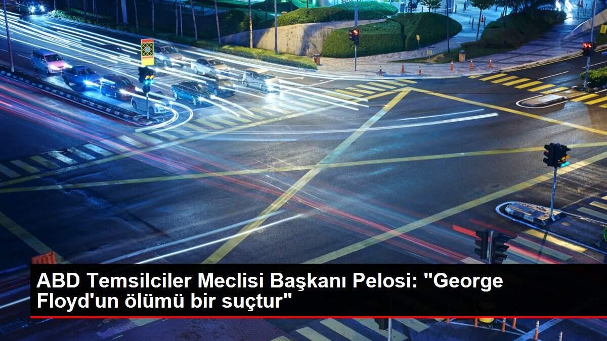 ABD Temsilciler Meclisi Başkanı Pelosi: