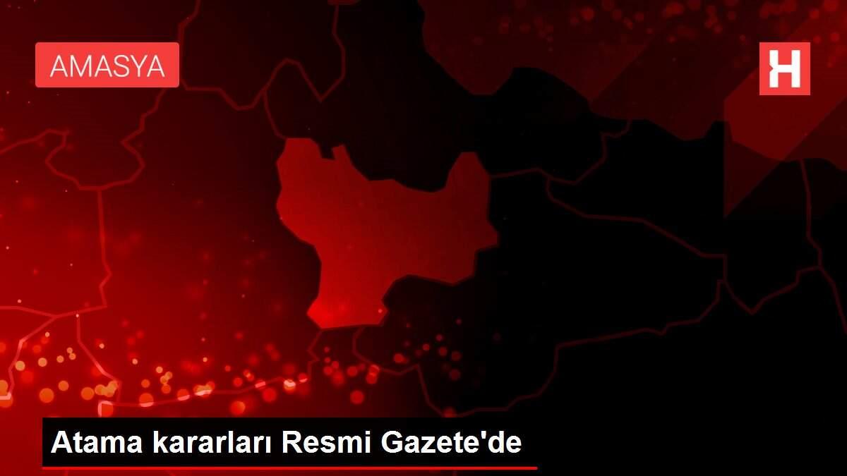 Atama kararları Resmi Gazete'de
