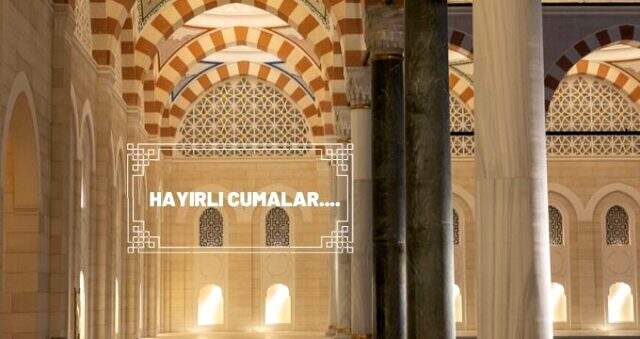 Cuma mesajları resimli: En güzel ve anlamlı Cuma mesajları, hadisli ve dualı Cuma mesajları