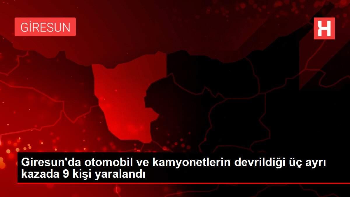 Giresun'da otomobil ve kamyonetlerin devrildiği üç ayrı kazada 9 kişi yaralandı Giresun'da otomobil ve kamyonetlerin devrildiği üç ayrı kazada 9 kişi yaralandı