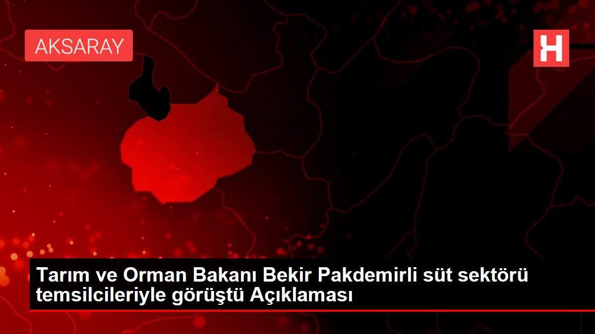 Tarım ve Orman Bakanı Bekir Pakdemirli süt sektörü temsilcileriyle görüştü Açıklaması