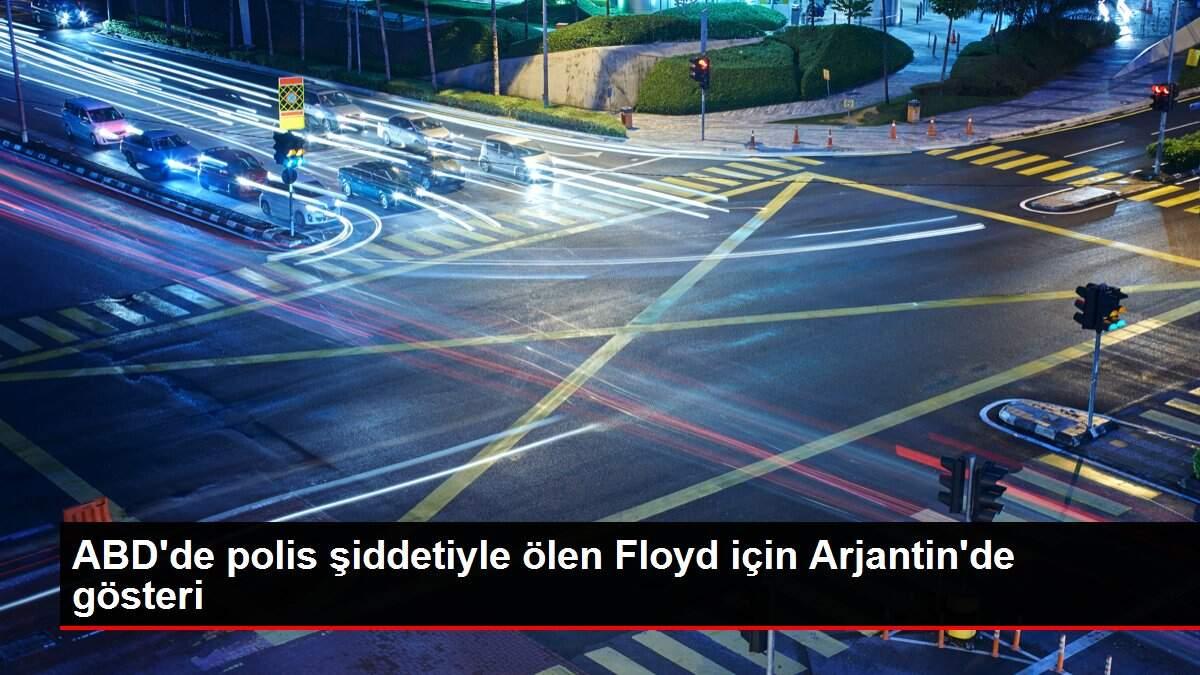 ABD'de polis şiddetiyle ölen Floyd için Arjantin'de gösteri