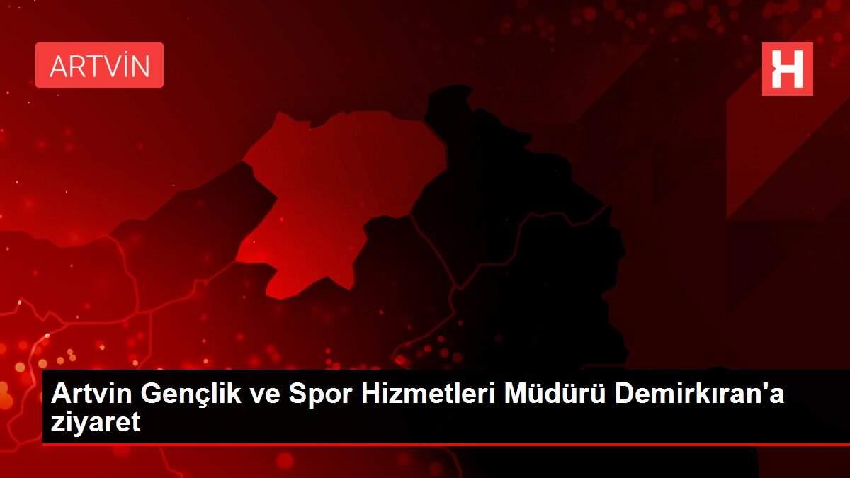 Son dakika... Artvin Gençlik ve Spor Hizmetleri Müdürü Demirkıran'a ziyaret
