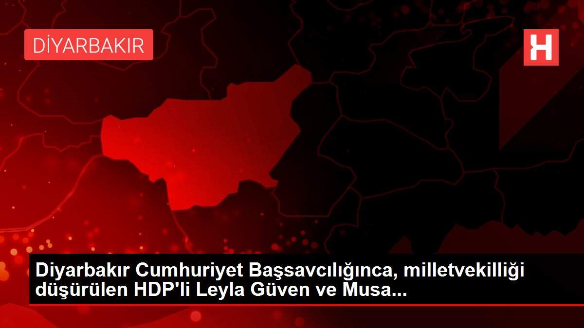 Diyarbakır Cumhuriyet Başsavcılığınca, milletvekilliği düşürülen HDP'li Leyla Güven ve Musa...