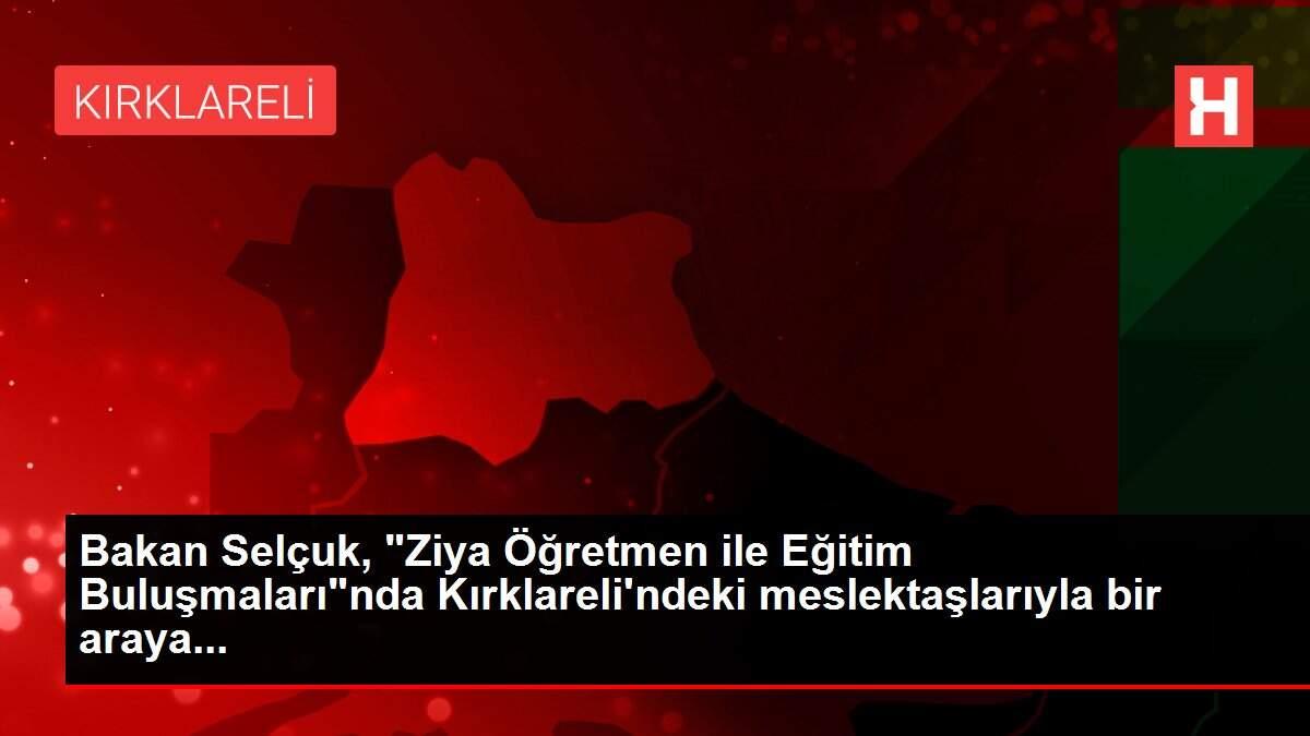 Son Dakika | Bakan Selçuk,