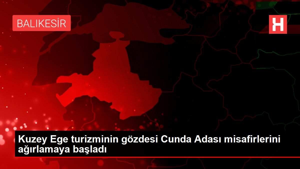 Kuzey Ege turizminin gözdesi Cunda Adası misafirlerini ağırlamaya başladı