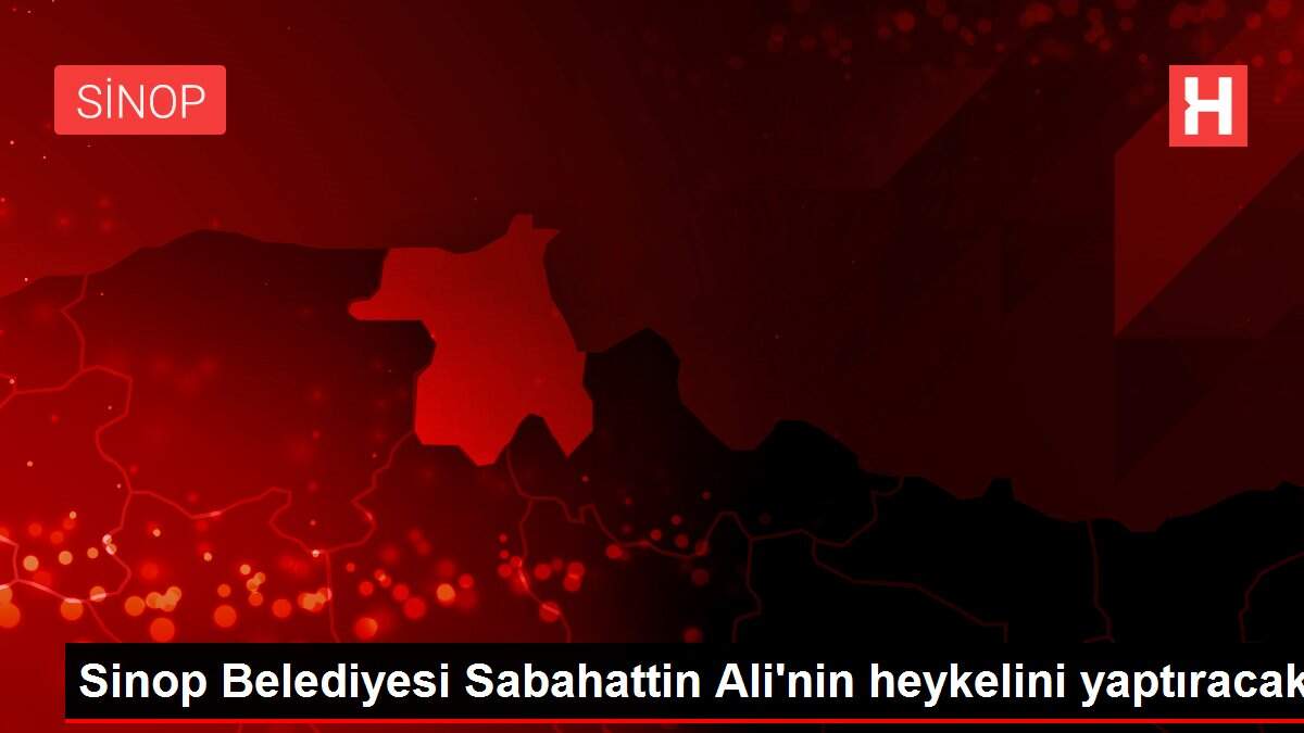 Sinop Belediyesi Sabahattin Ali'nin heykelini yaptıracak