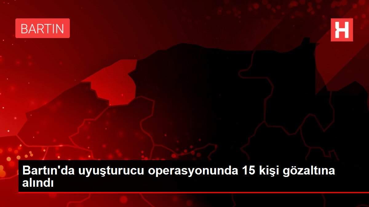 Bartın'da uyuşturucu operasyonunda 15 kişi gözaltına alındı Bartın'da uyuşturucu operasyonunda 15 kişi gözaltına alındı
