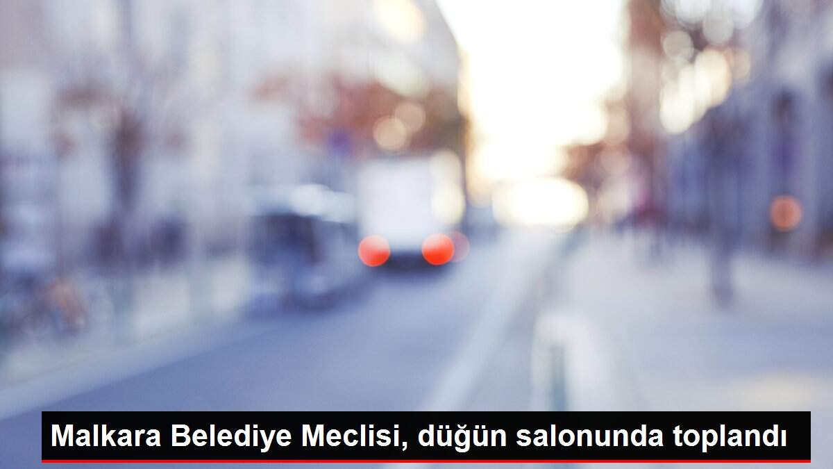 Malkara Belediye Meclisi, düğün salonunda toplandı
