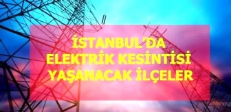 13 Haziran Cumartesi İstanbul elektrik kesintisi! İstanbul'da elektrik kesintisi yaşanacak ilçeler İstanbul'da elektrik ne zaman gelecek? Haziran 2020