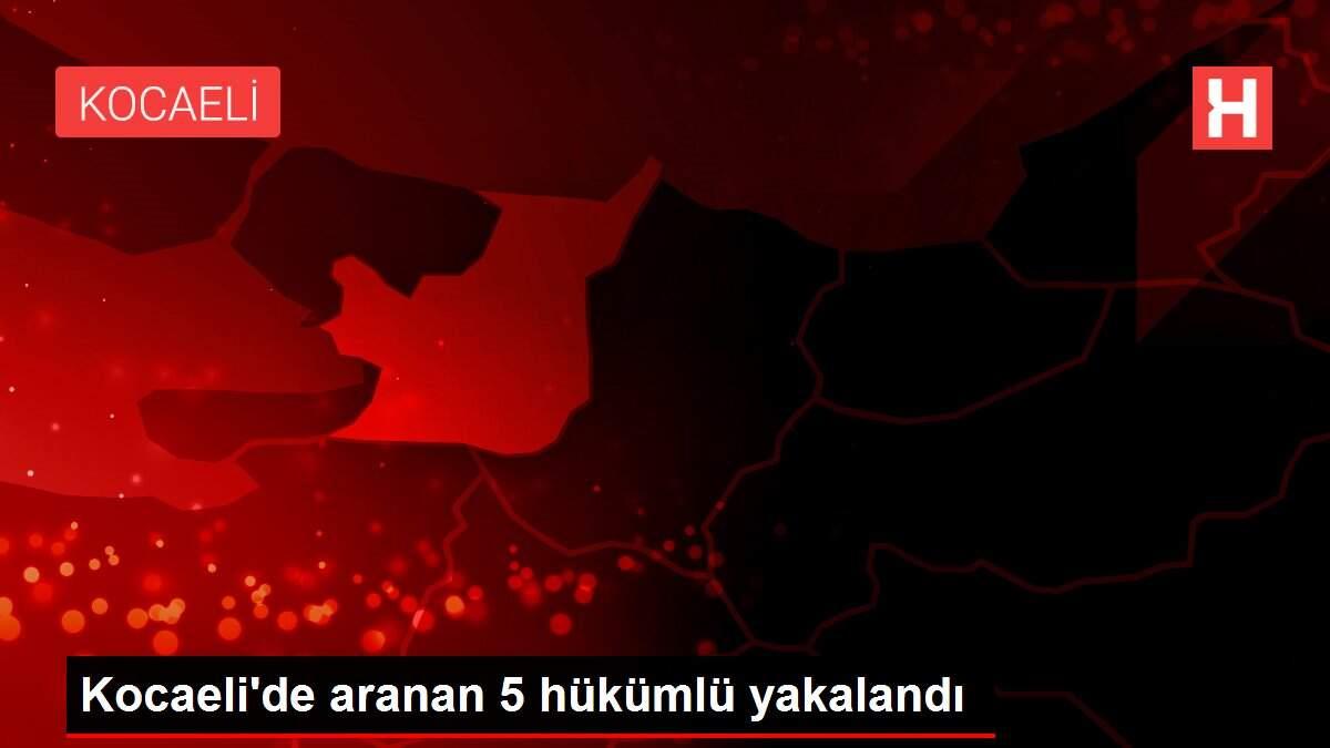 Kocaeli'de aranan 5 hükümlü yakalandı Kocaeli'de aranan 5 hükümlü yakalandı
