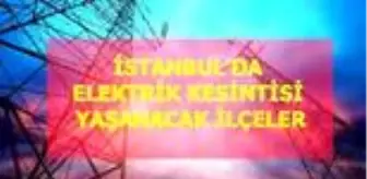 14 Haziran Pazar İstanbul elektrik kesintisi! İstanbul'da elektrik kesintisi yaşanacak ilçeler İstanbul'da elektrik ne zaman gelecek? Haziran 2020