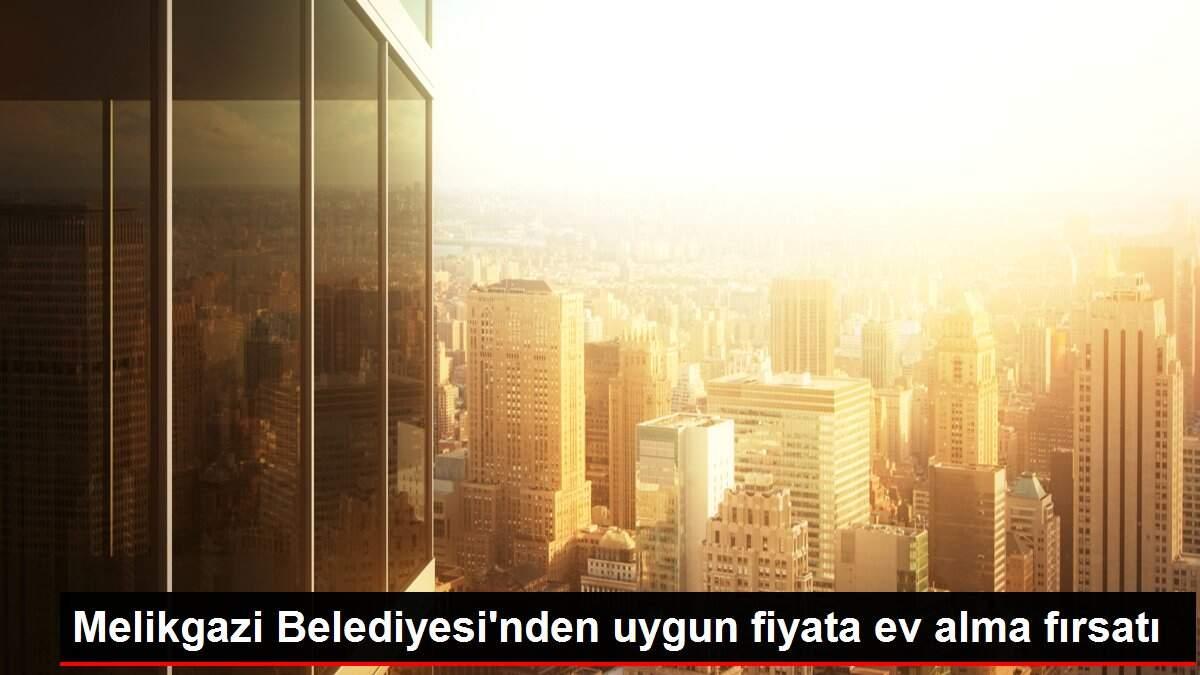 Melikgazi Belediyesi�nden uygun fiyata ev alma fırsatı Haberler