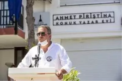 Ahmet Piriştina Konuk ve Yazar Evi açıldı Ahmet Piriştina Konuk ve Yazar Evi açıldı