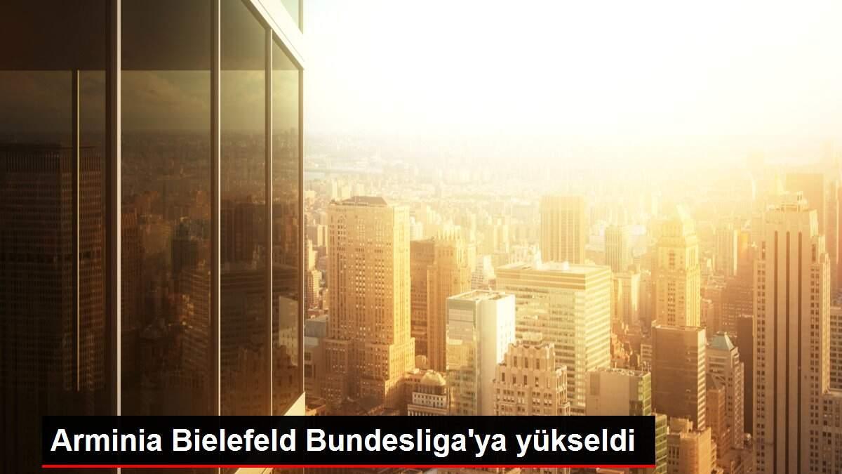 Arminia Bielefeld Bundesliga'ya yükseldi Arminia Bielefeld Bundesliga'ya yükseldi