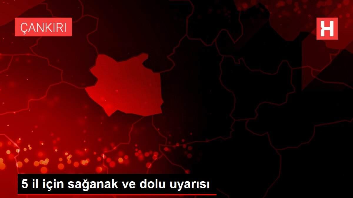 Son dakika haber! 5 il için sağanak ve dolu uyarısı Son dakika haber! 5 il için sağanak ve dolu uyarısı