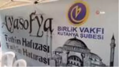 Kütahya'da Ayasofya'nın ibadete açılması için imza kampanyası Kütahya'da Ayasofya'nın ibadete açılması için imza kampanyası