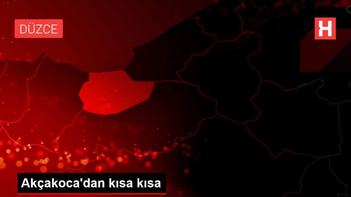 Son dakika haberi: Akçakoca'dan kısa kısa