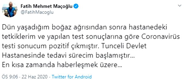 Tunceli Belediye Başkanı Fatih Mehmet Maçoğlu'nun koronavirüs testi pozitif çıktı