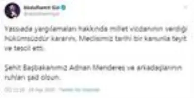 Bakan Gül'den 'Yassıada' açıklaması