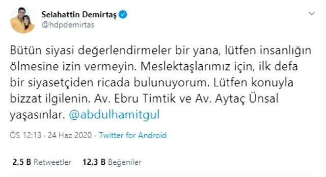 Demirtaş, Adalet Bakanı Gül'e çağrıda bulundu: İlk defa bir siyasetçiden ricada bulunuyorum Demirtaş, Adalet Bakanı Gül'e çağrıda bulundu: İlk defa bir siyasetçiden ricada bulunuyorum
