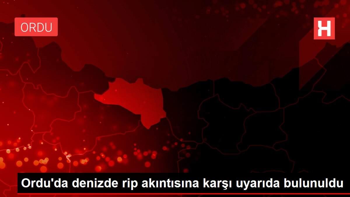 Ordu'da denizde rip akıntısına karşı uyarıda bulunuldu