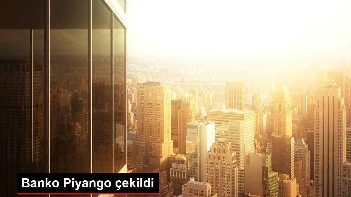 Banko Piyango çekildi Banko Piyango çekildi