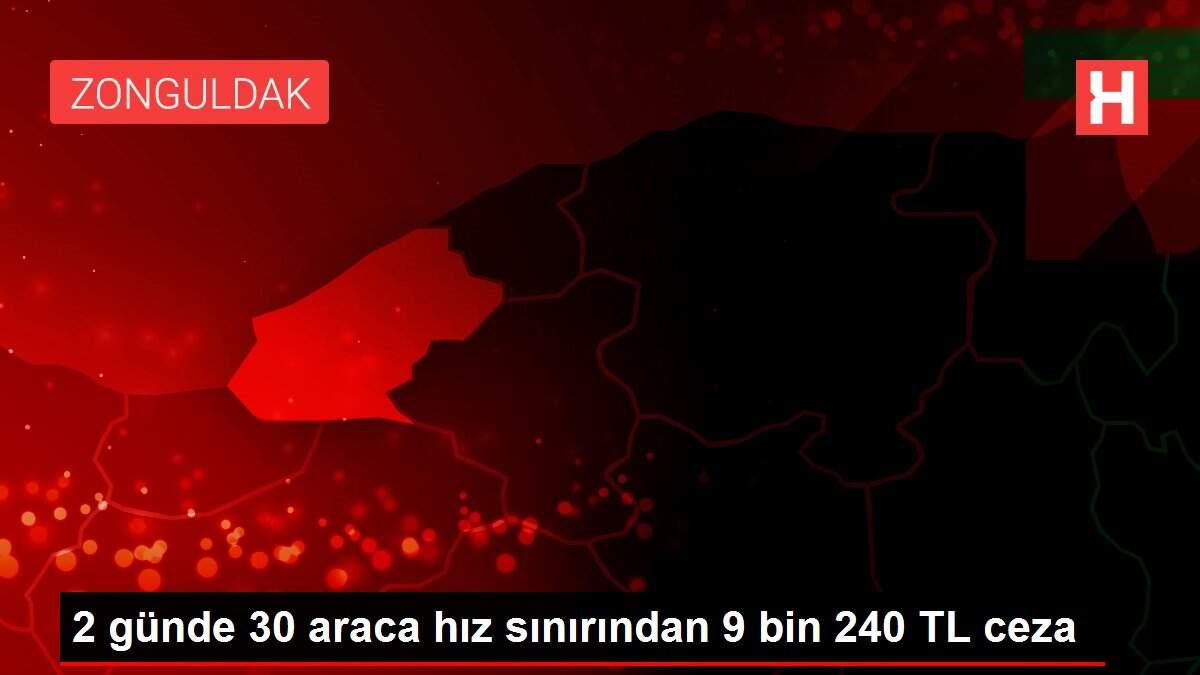 2 günde 30 araca hız sınırından 9 bin 240 TL ceza 2 günde 30 araca hız sınırından 9 bin 240 TL ceza