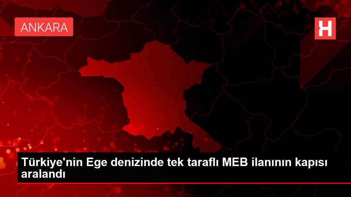 Son dakika haberi | Türkiye'nin Ege denizinde tek taraflı MEB ilanının kapısı aralandı