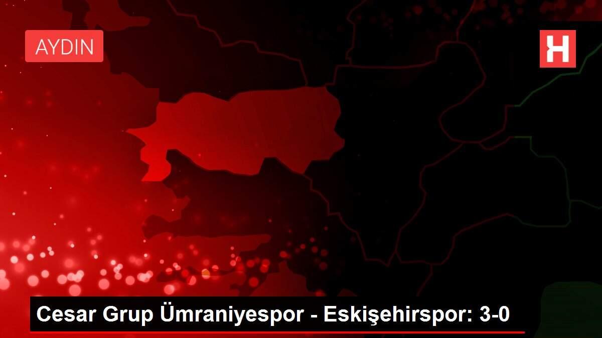 Cesar Grup Ümraniyespor - Eskişehirspor: 3-0 Cesar Grup Ümraniyespor - Eskişehirspor: 3-0