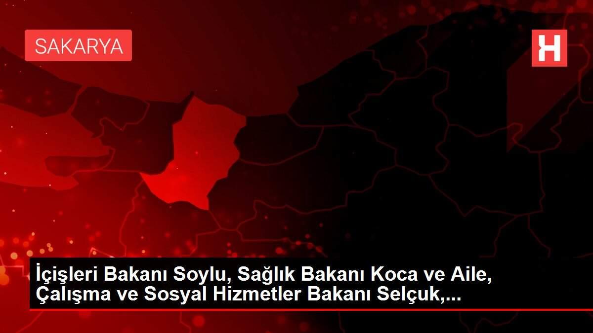 İçişleri Bakanı Soylu, Sağlık Bakanı Koca ve Aile, Çalışma ve Sosyal Hizmetler Bakanı Selçuk,...