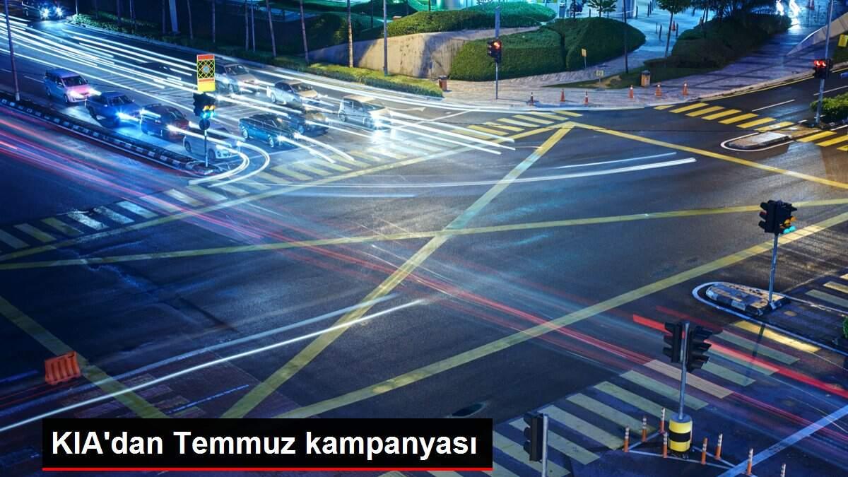 KIA'dan Temmuz kampanyası KIA'dan Temmuz kampanyası