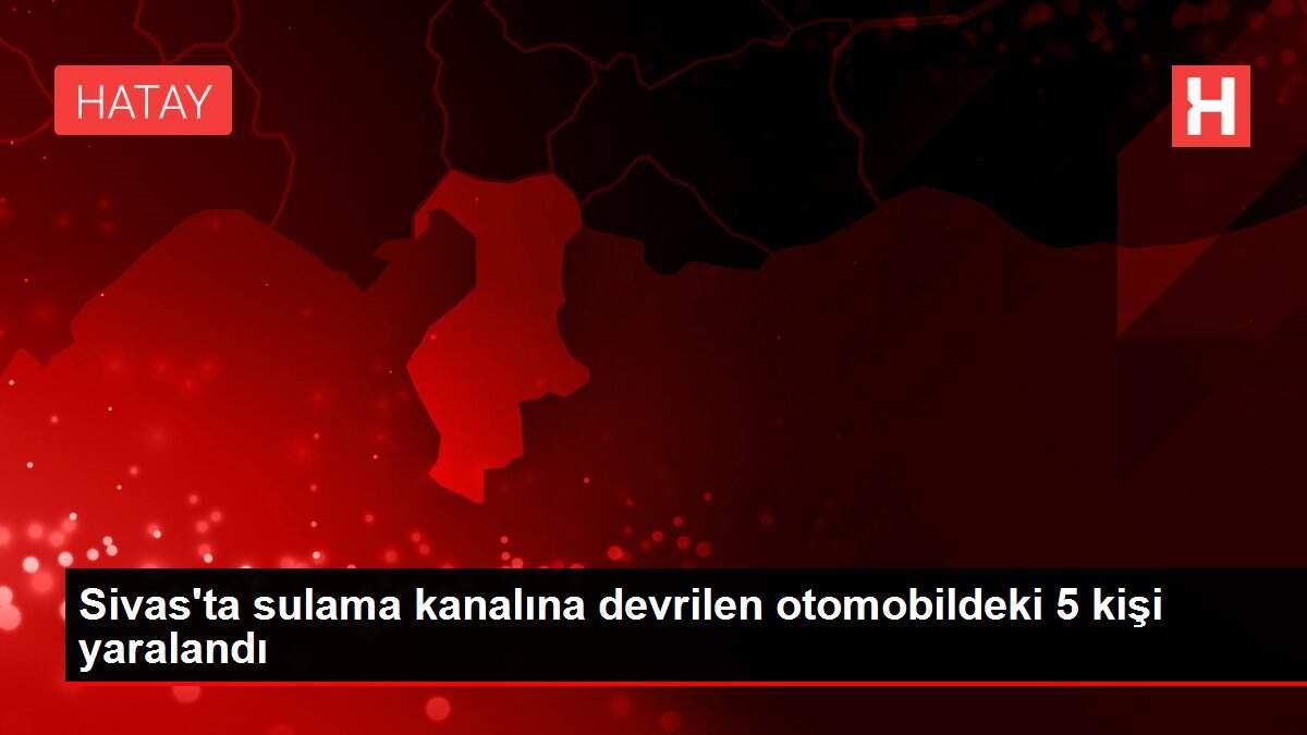 Sivas'ta sulama kanalına devrilen otomobildeki 5 kişi yaralandı