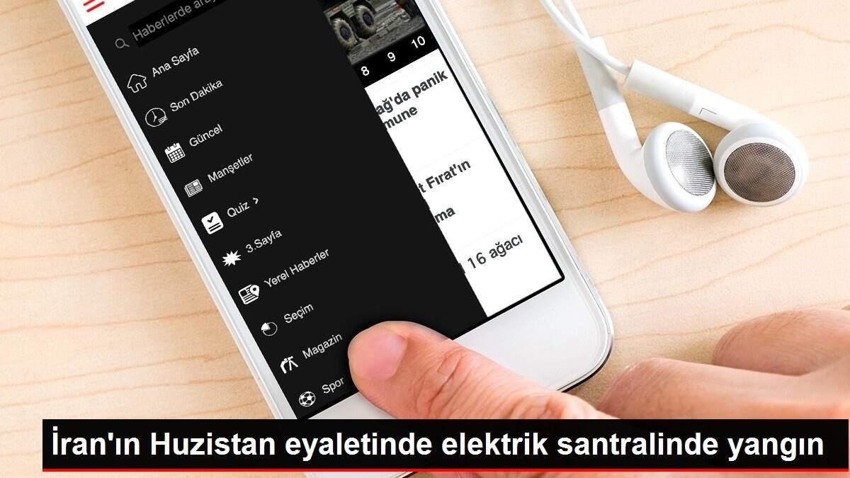 İran'ın Huzistan eyaletinde elektrik santralinde yangın İran'ın Huzistan eyaletinde elektrik santralinde yangın