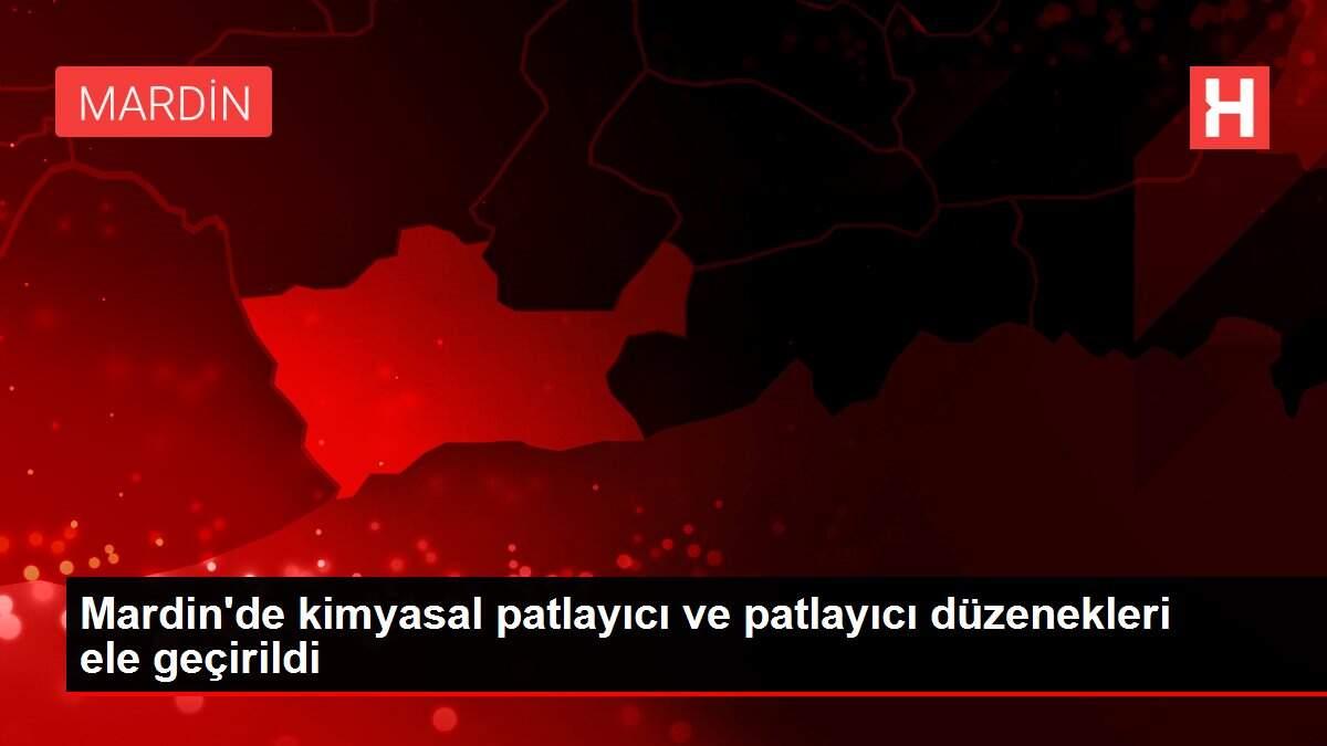 Son Dakika | Mardin'de kimyasal patlayıcı ve patlayıcı düzenekleri ele geçirildi