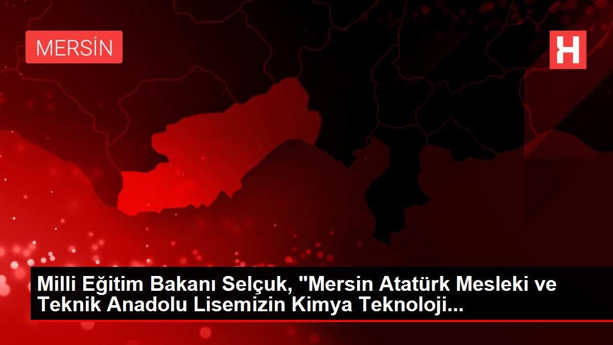 Milli Eğitim Bakanı Selçuk,