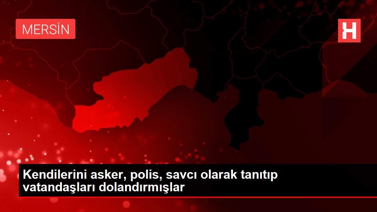 Kendilerini asker, polis, savcı olarak tanıtıp vatandaşları dolandırmışlar Kendilerini asker, polis, savcı olarak tanıtıp vatandaşları dolandırmışlar