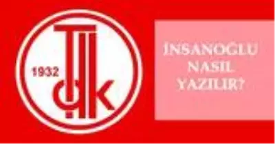 İnsanoğlu nasıl yazılır? TDK'ya göre insanoğlu mu, İnsanoğlu mu? İnsanoğlu ne demek?