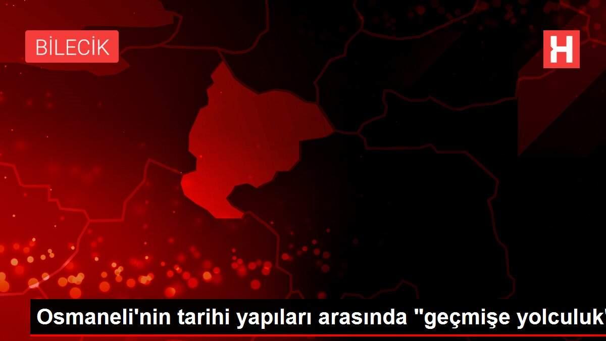 Osmaneli'nin tarihi yapıları arasında Osmaneli'nin tarihi yapıları arasında