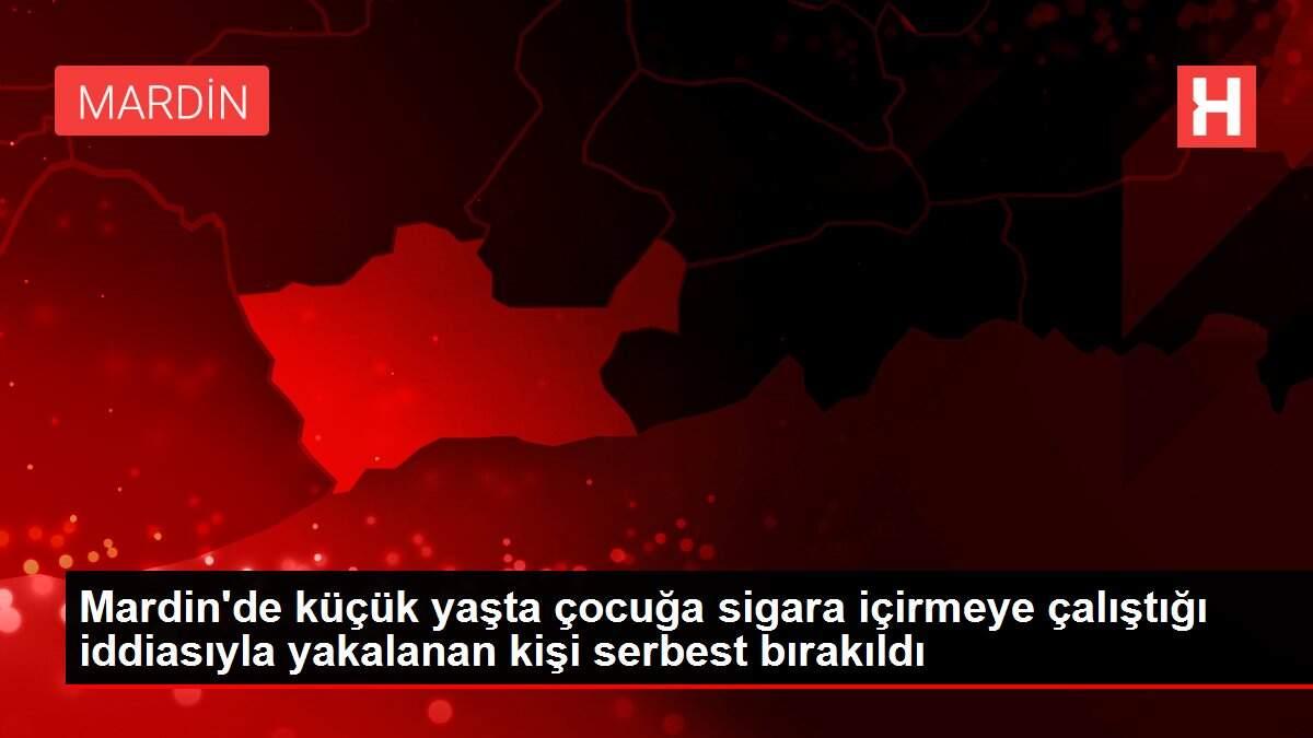 Son dakika haberleri | Mardin'de küçük yaşta çocuğa sigara içirmeye çalıştığı iddiasıyla yakalanan kişi serbest bırakıldı