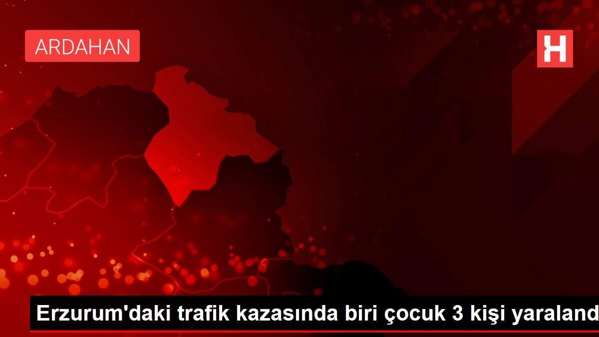 Erzurum'daki trafik kazasında biri çocuk 3 kişi yaralandı Erzurum'daki trafik kazasında biri çocuk 3 kişi yaralandı